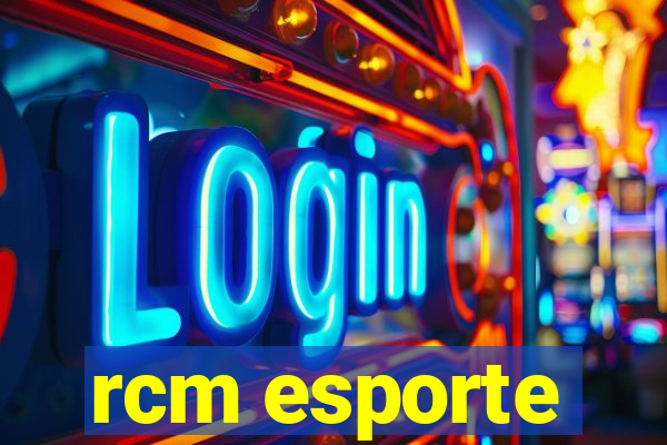 rcm esporte